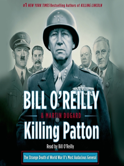 Détails du titre pour Killing Patton par Bill O'Reilly - Disponible